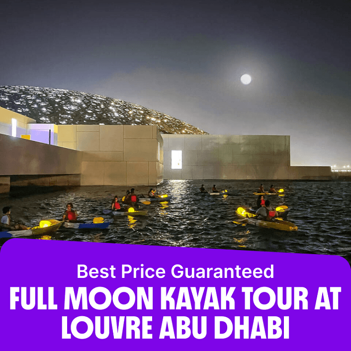 Full moon kayak tour at louvre Abu Dhabi  Louvre Abu Dhabi