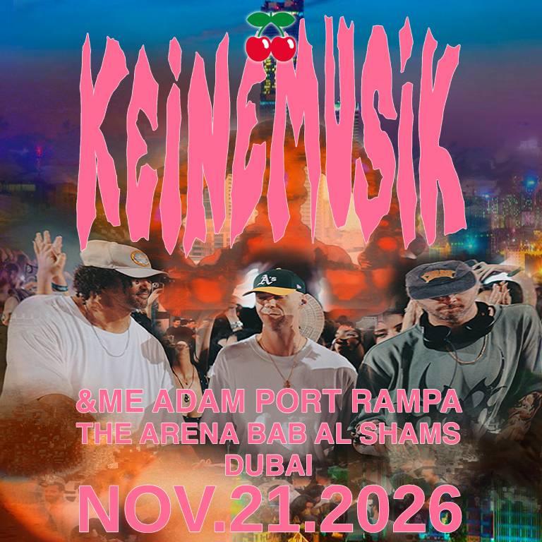 Keinemusik  Bab Al Shams Arena Dubai