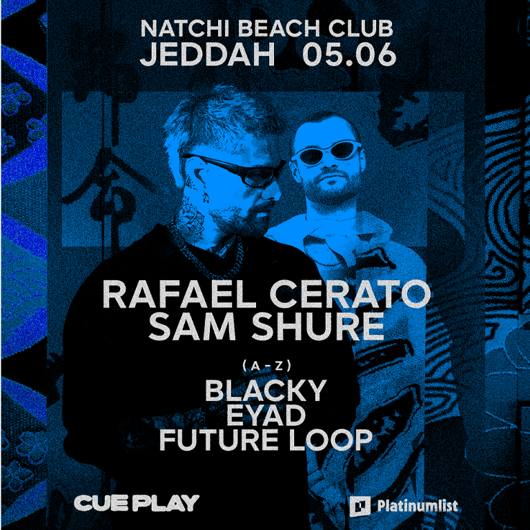 CUE PLAY - Rafael Cerato & Sam Shure in Jeddah  Natchi Beach Club