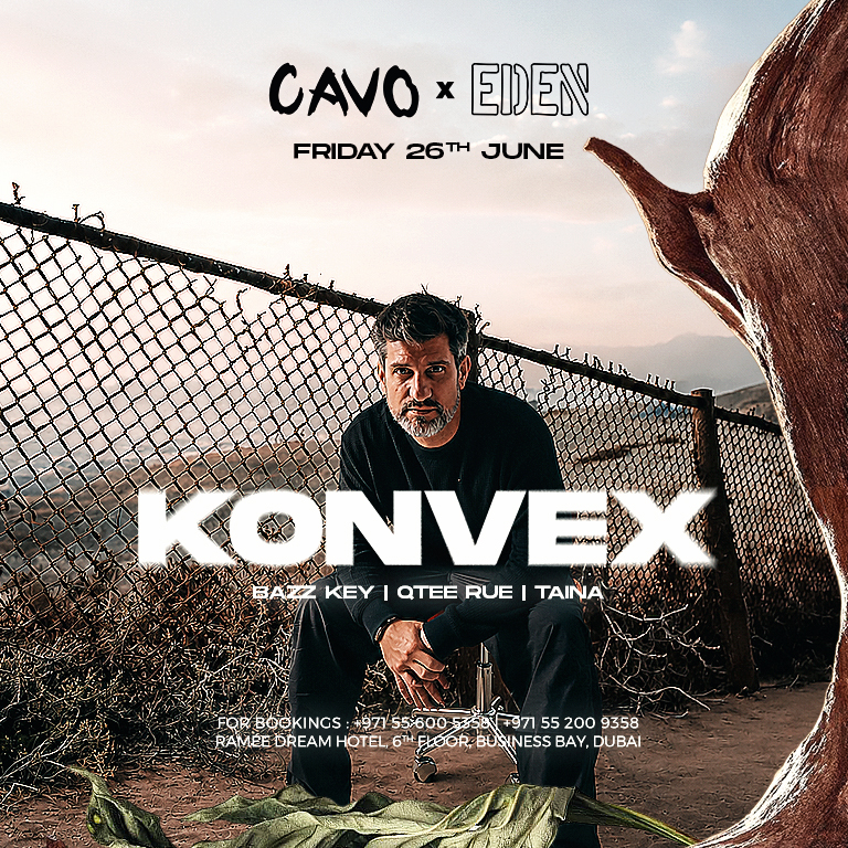 Eden presents Konvex live at Cavo in Dubai  Cavo