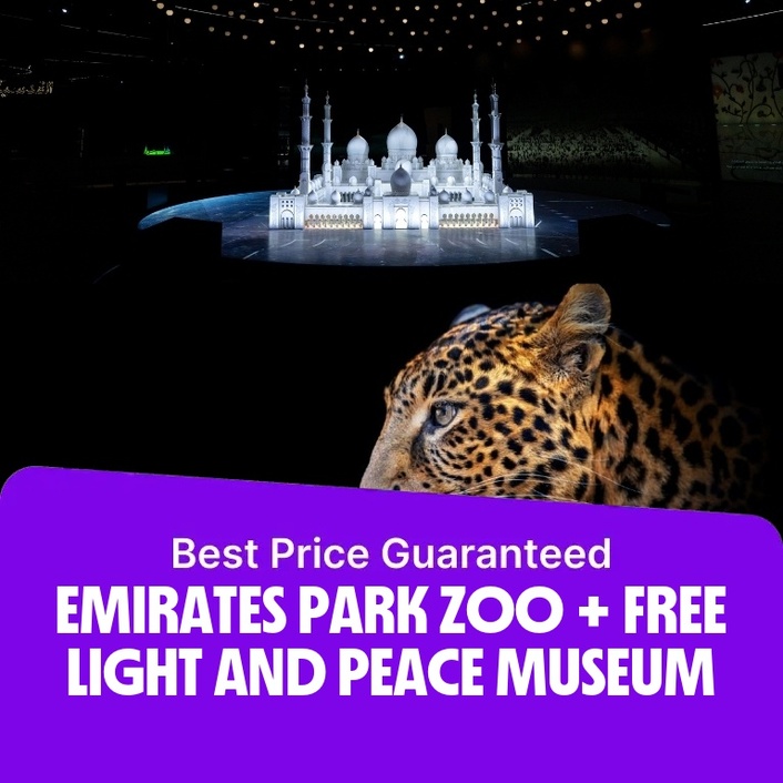 Emirates Park Zoo + Free Light and Peace museum  Emirates Park Zoo