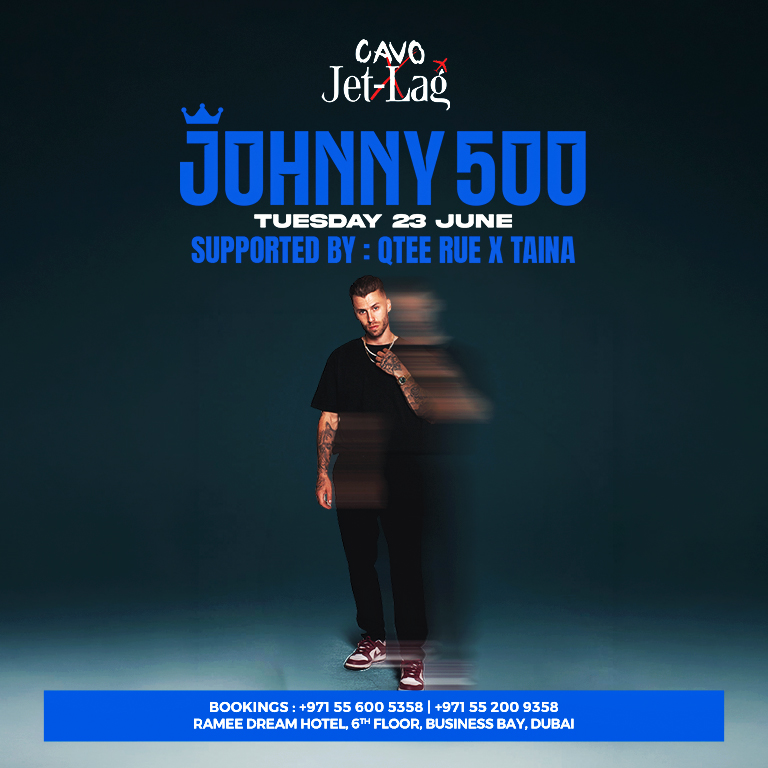 Jet-Lag Presents Johnny 500 in Dubai Cavo