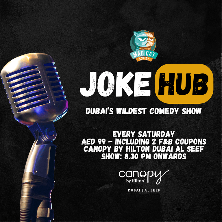 Joke Hub - Madcat Comedy Show  Skafos - Canopy by Hilton Dubai Al Seef