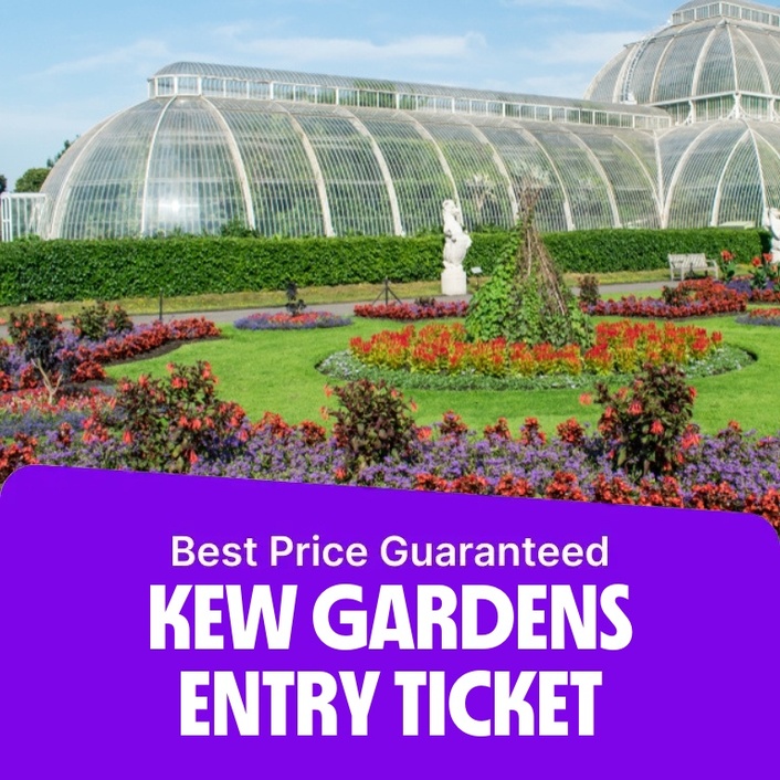 Kew Gardens Entry Ticket  Kew Gardens