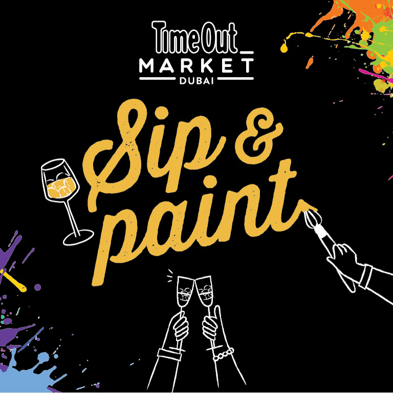 Sip & Paint at Time Out Market in Dubai  Time Out Market | Souk Al Bahar | Level 3