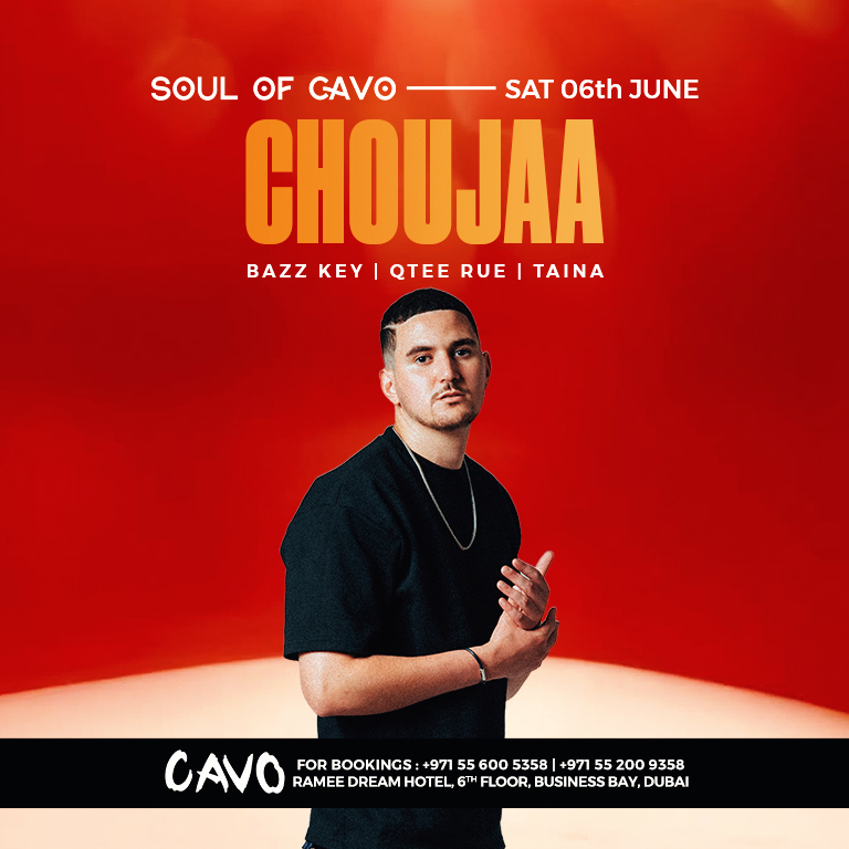 Soul of Cavo presents CHOUJAA live in Dubai  Cavo