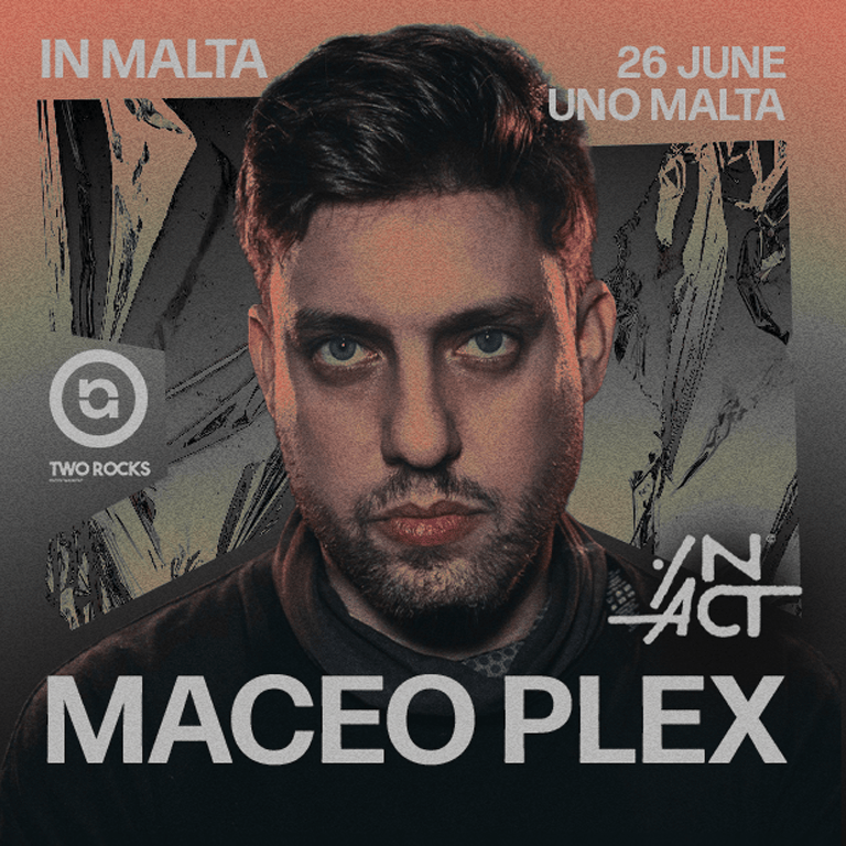 UNO X IN ACT: Maceo Plex in Malta  UNO Malta